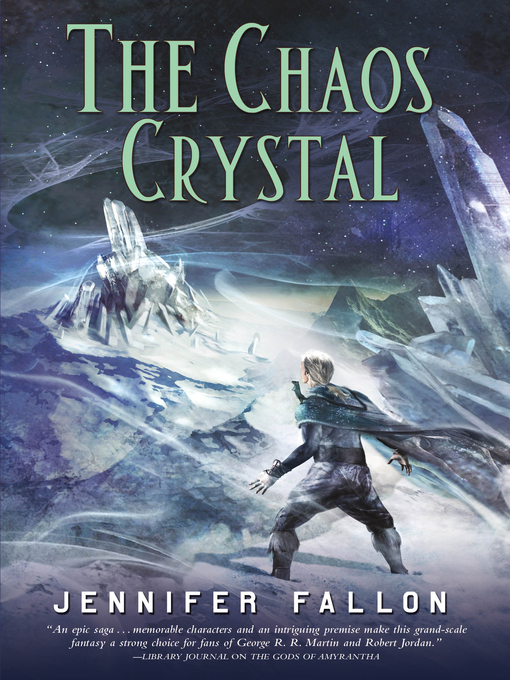 Title details for The Chaos Crystal by Jennifer Fallon - Available